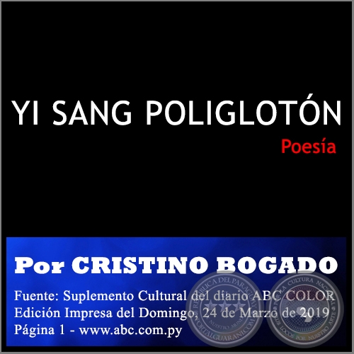 YI SANG POLIGLOTÓN - Por CRISTINO BOGADO - Domingo, 24 de Marzo de 2019